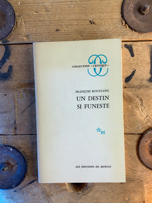 Un destin si funeste - François Roustang