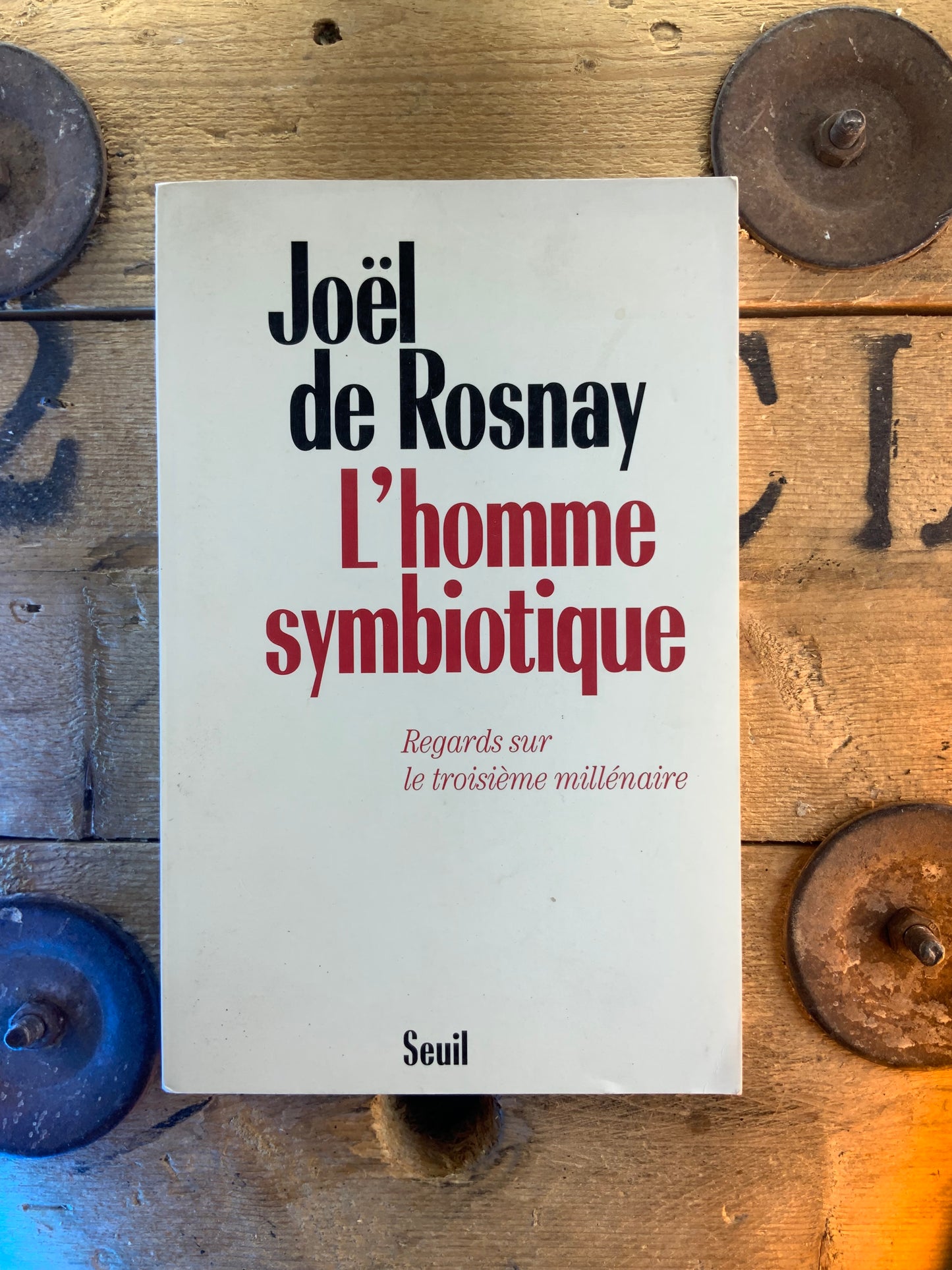 L’homme symbiotique : regards sur le troisième millénaire - Joël de Rosnay