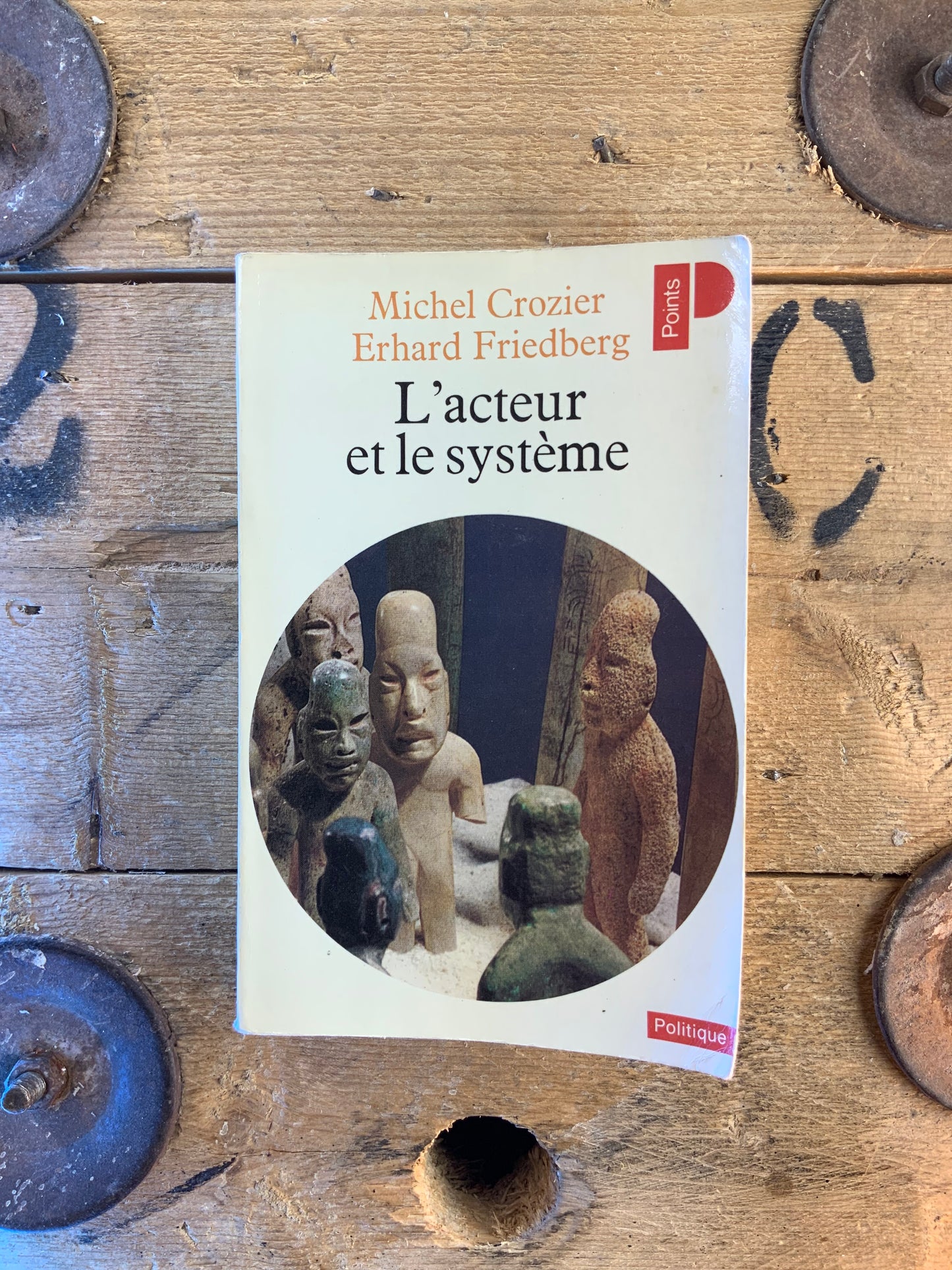 L’acteur et le système - Michel Crozier et Erhard Friedberg