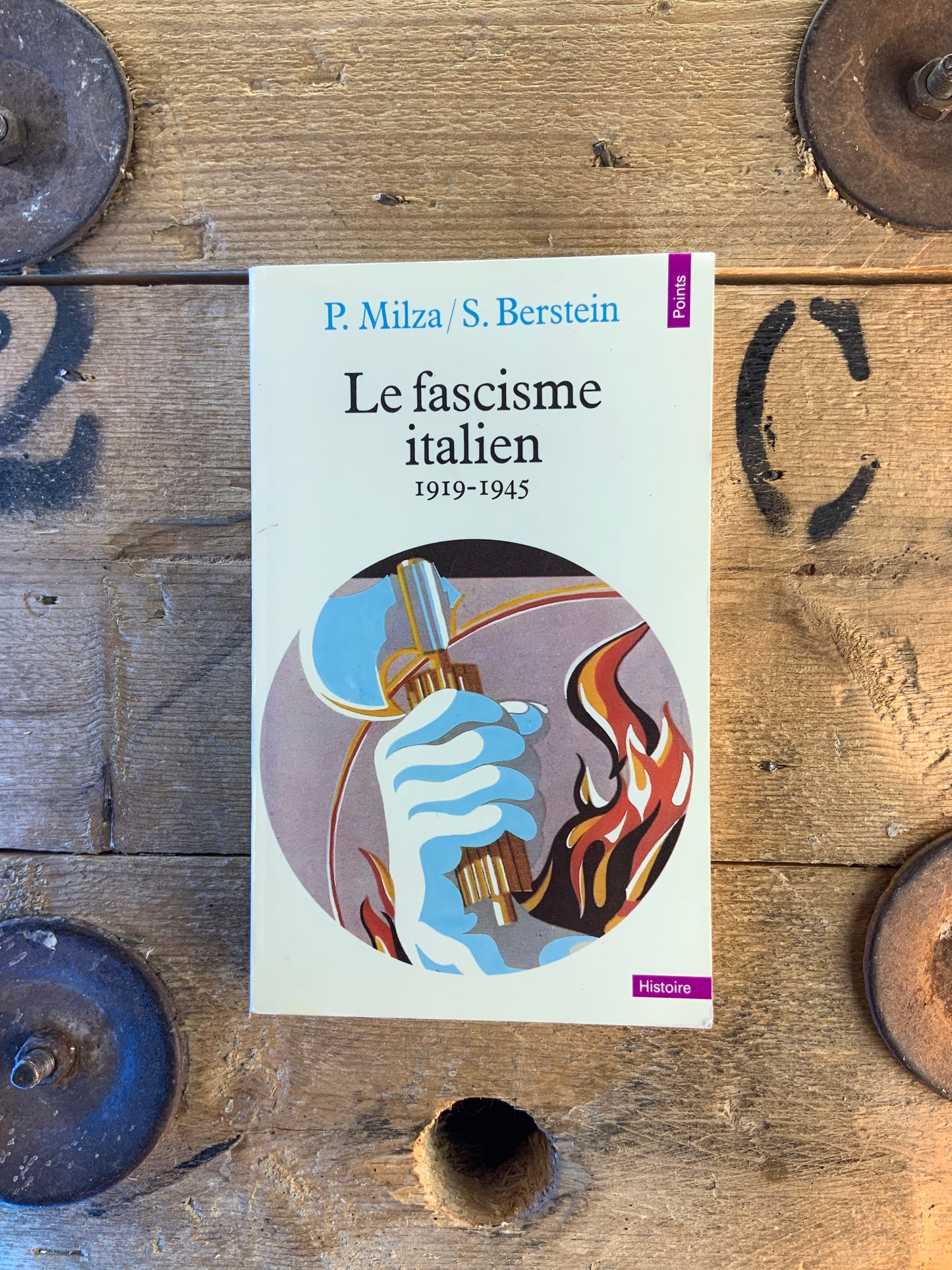 Le fascisme italien 1919-1945 - P. Milza et S. Berstein