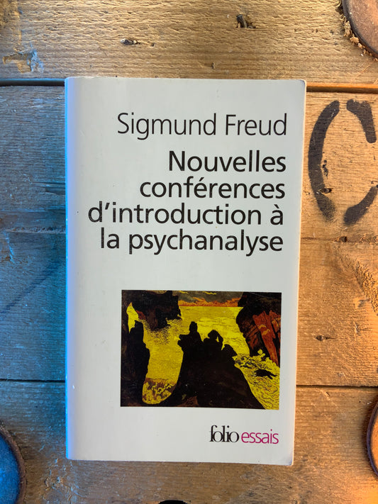 Nouvelles conférences d’introduction à la psychanalyse - Sigmund Freud