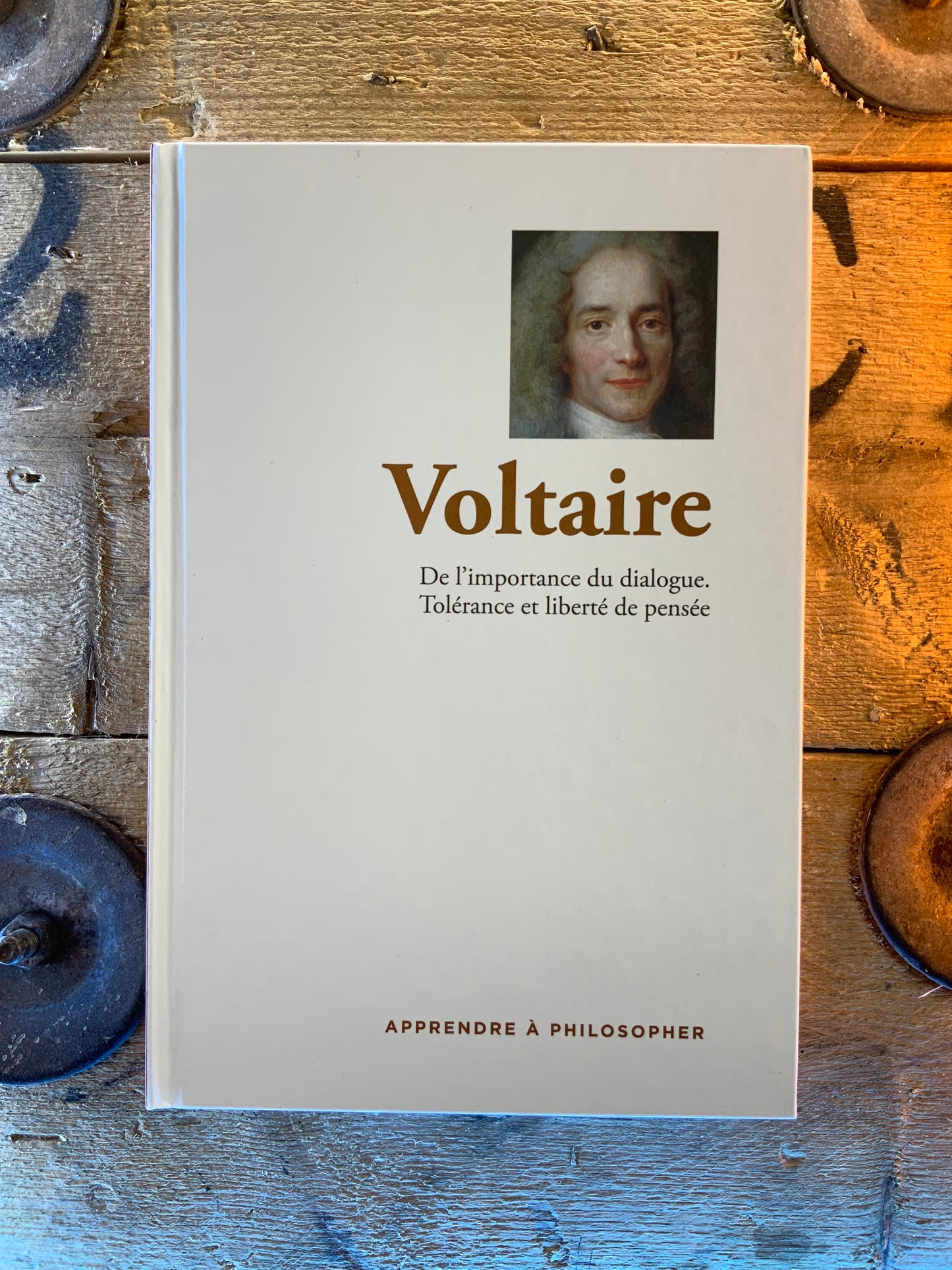 Voltaire : De l’importance du dialogue. Tolérance et liberté de pensée