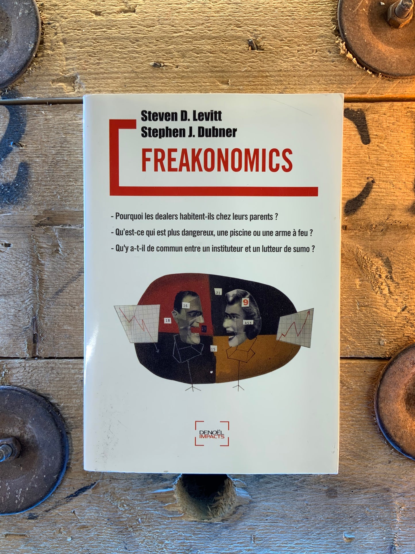 Freakonomics - Steven D. Levitt et Stephen J. Dubner