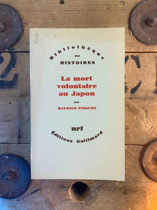 La mort volontaire au Japon - Maurice Pinguet