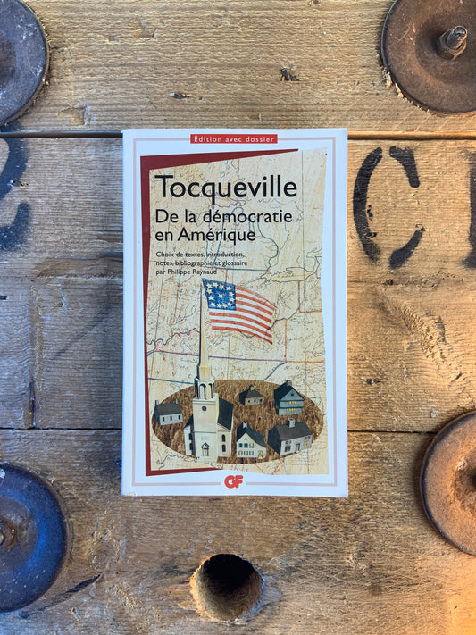 De la démocratie en Amérique - Alexis de Tocqueville