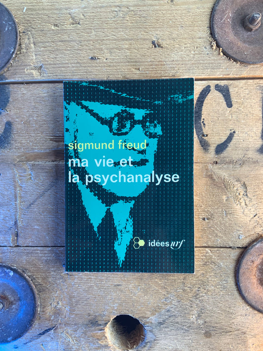 Ma vie et la psychanalyse - Sigmund Freud