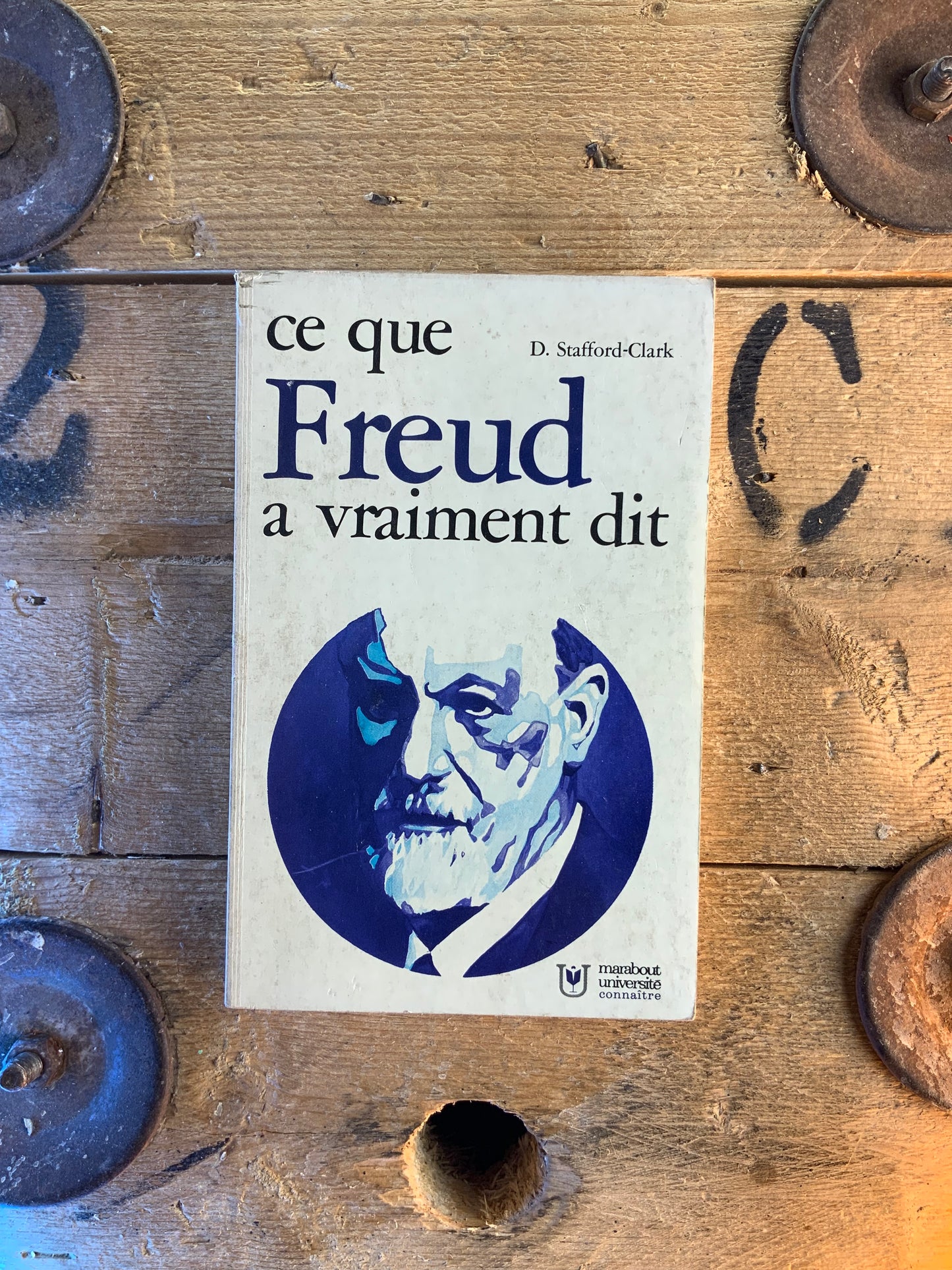 Ce que Freud a vraiment dit - D. Stafford-Clark