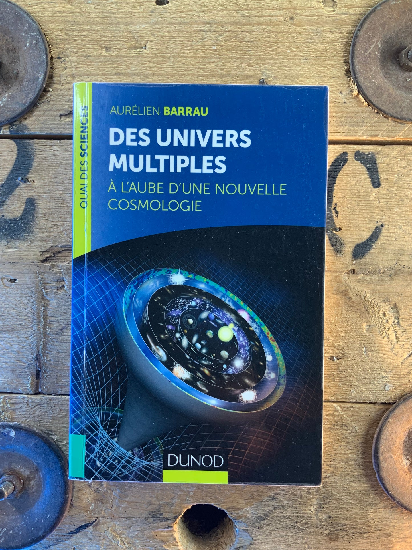 Des univers multiples : à l’aube d’une nouvelle cosmologie - Aurélien Barrau