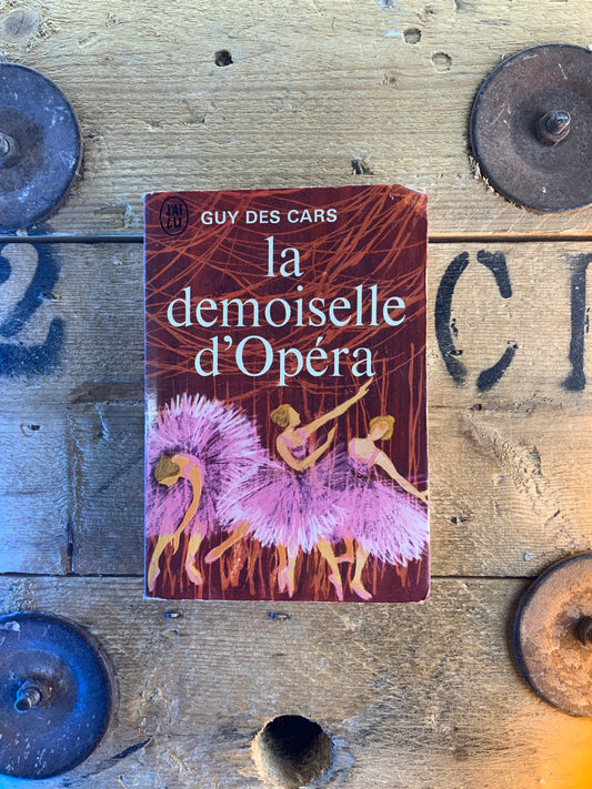 La demoiselle d’Opéra - Guy des Cars