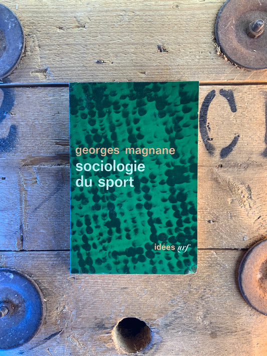 Sociologie du sport - Georges Magnane