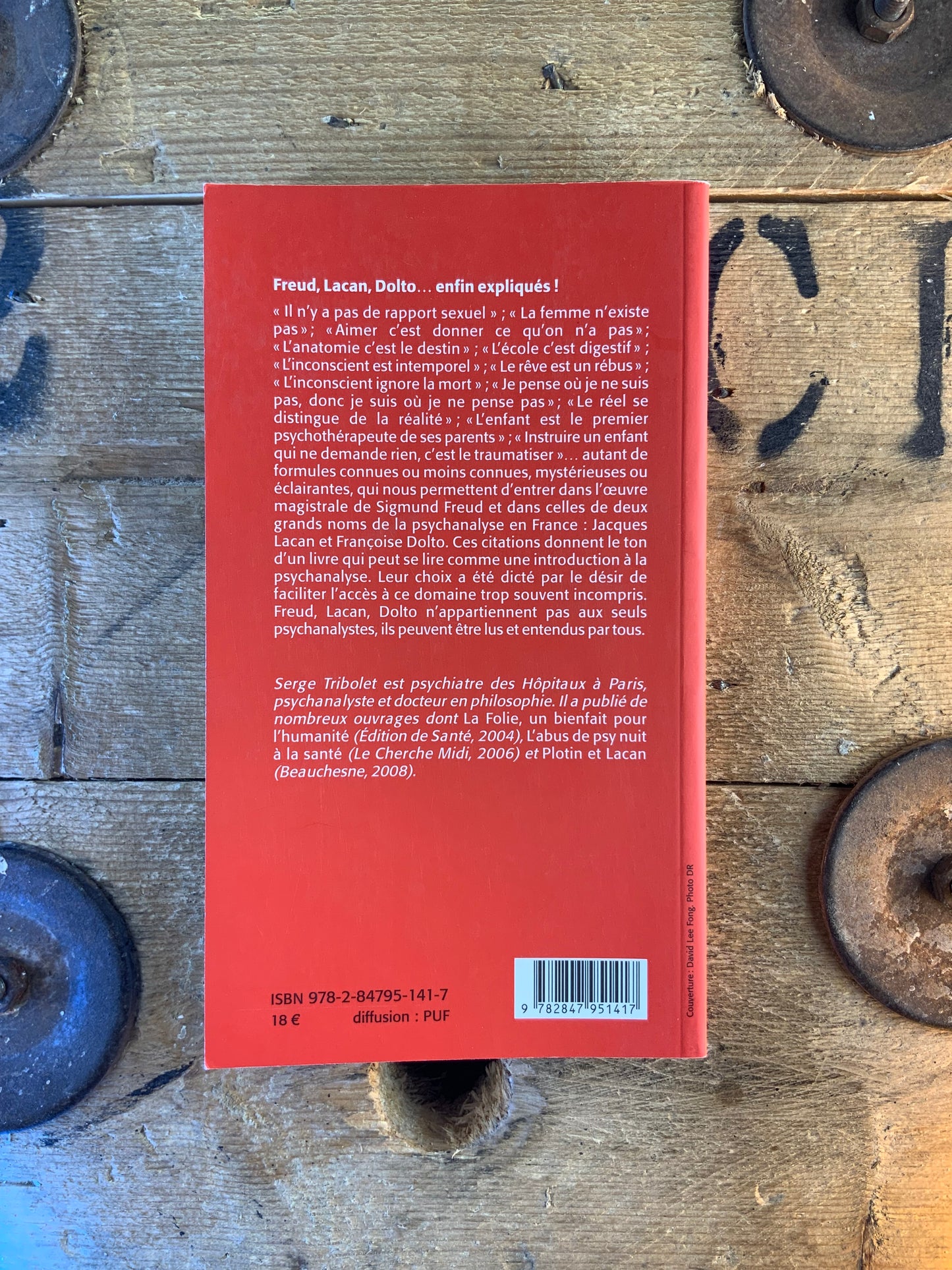 Freud, Lacan, Dolto enfin expliqués - Serge Tribolet