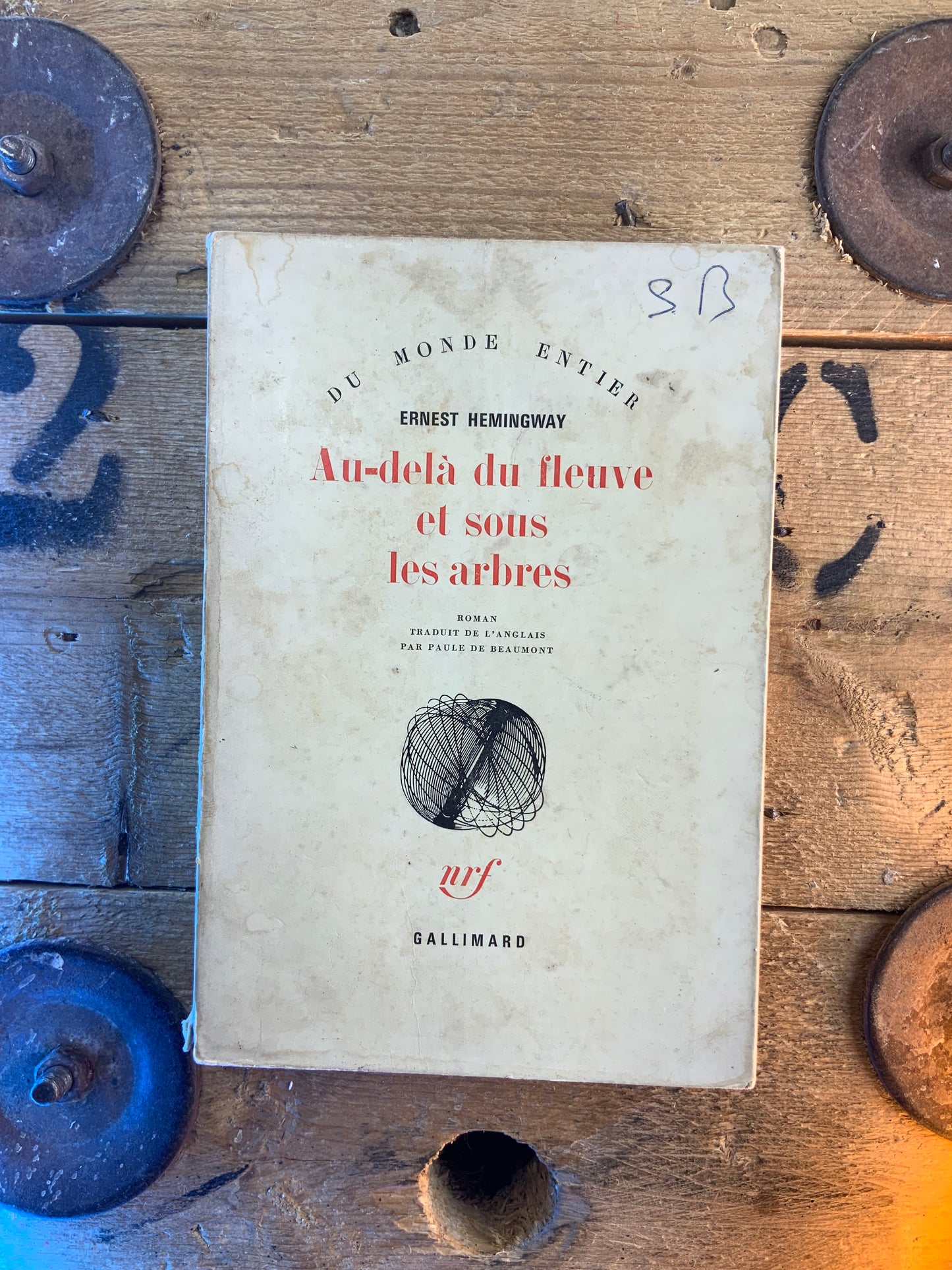 Au-delà des fleuves et sous les arbres - Ernest Hemingway