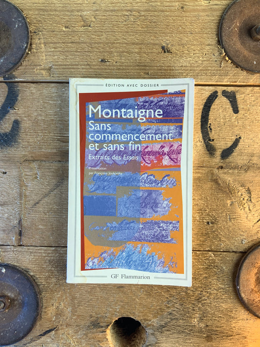 Sans commencement et sans fin - Montaigne