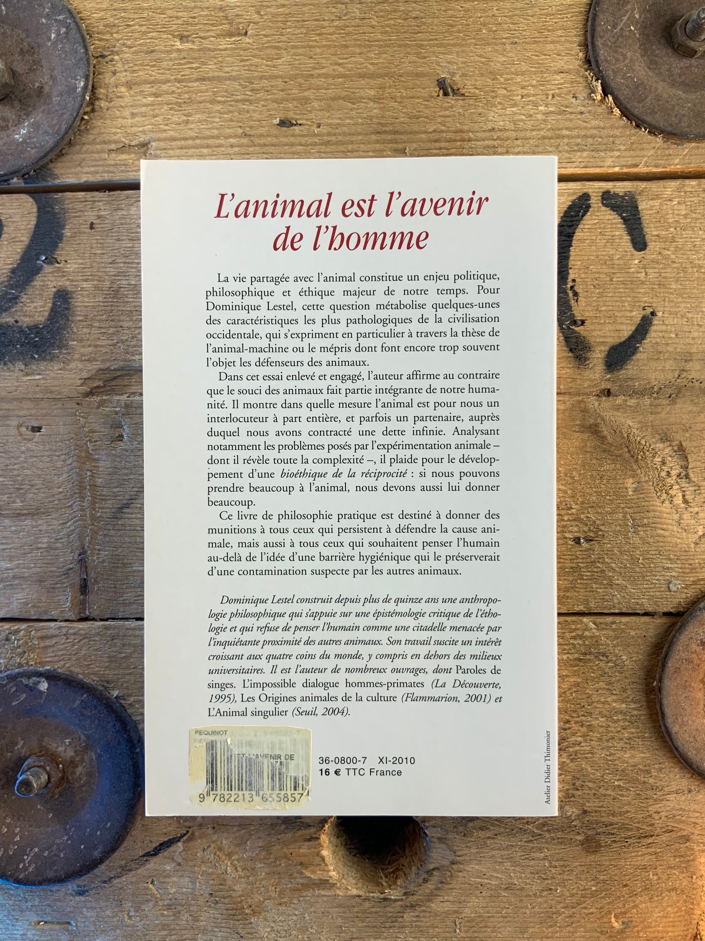 L’animal est l’avenir de l’homme - Dominique Lestel