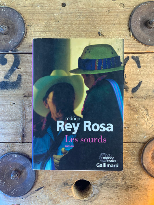 Les sourds - Rodrigo Rey Rosa
