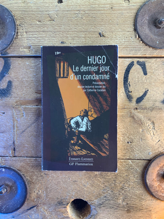 Le dernier jour d’un condamné - Victor Hugo