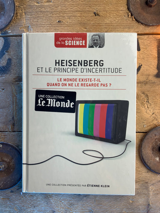 Heisenberg et le principe d’incertitude : le monde existe-t-il quand on ne le regarde pas ?