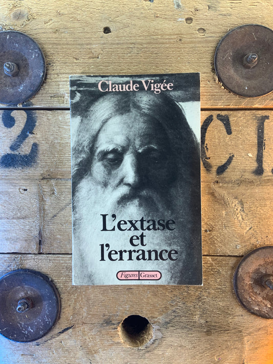 L’extase et l’errance - Claude Vigée