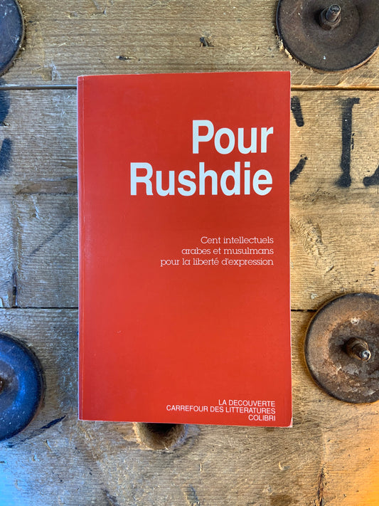 Pour Rushdie : cent intellectuels arabes et musulmans pour la liberté d’expression