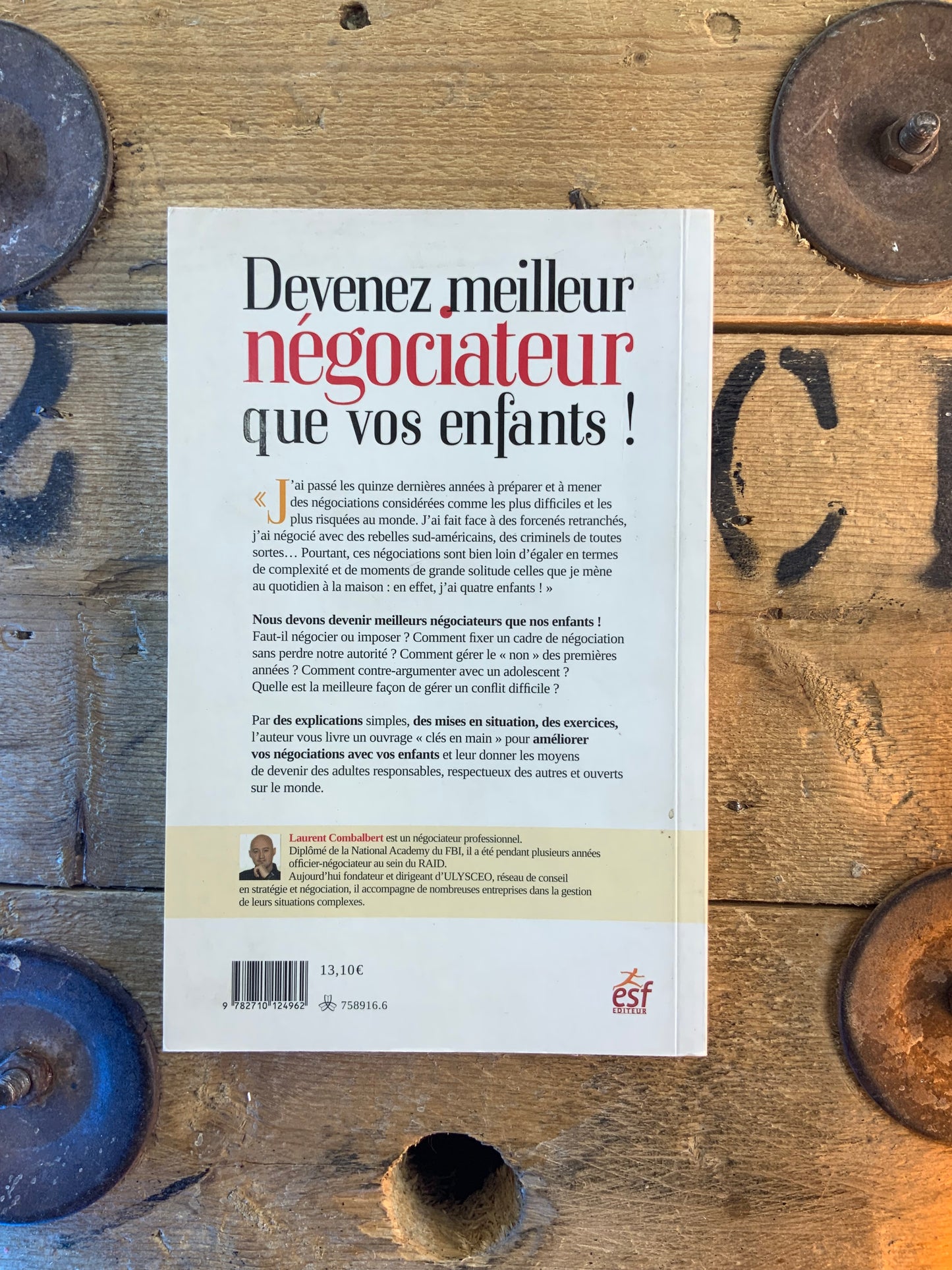 Devenez meilleur négociateur que vos enfants - Laurent Combalbert