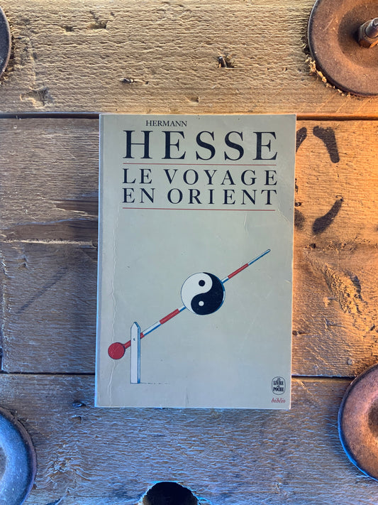 Le voyage en orient - Hermann Hess