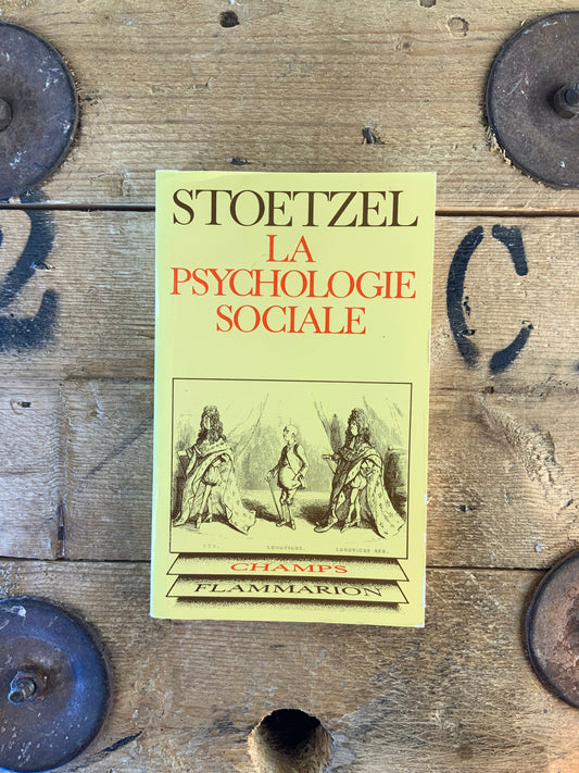 La psychologie sociale - Jean Stoetzel