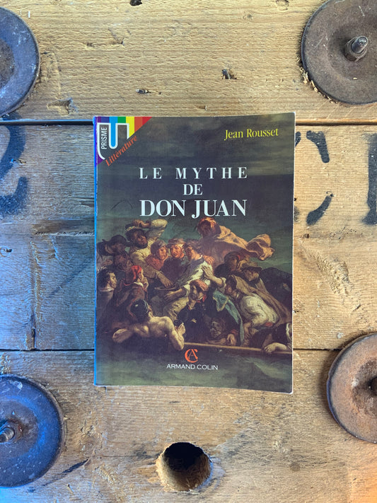 Le mythe de Don Juan - Jean Rousset