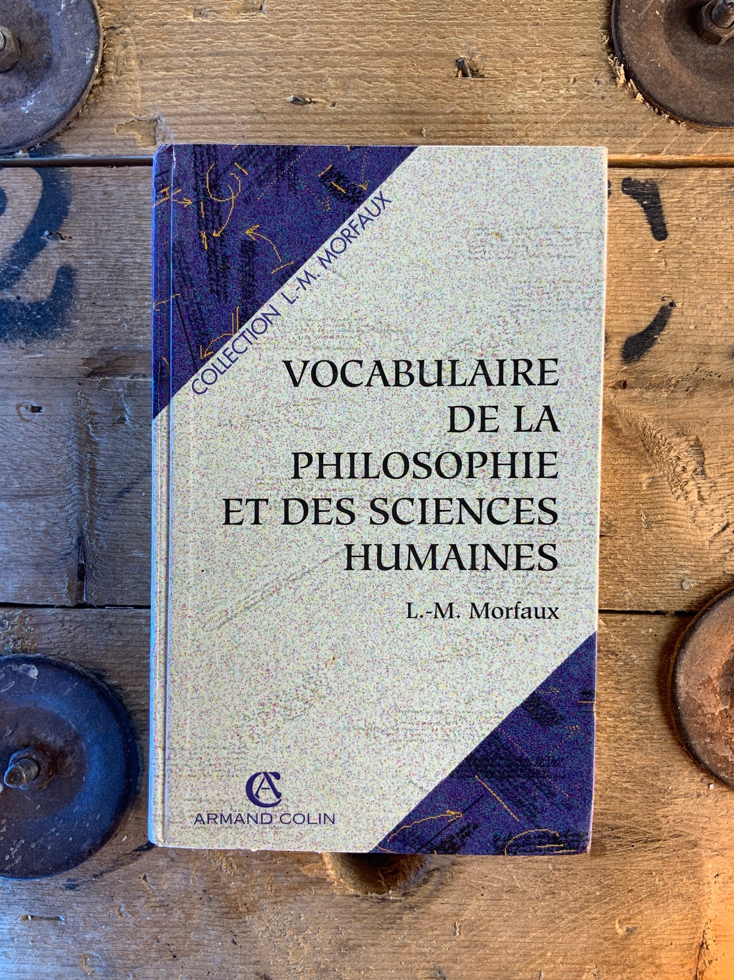 Vocabularie de la philosophie et des sciences humaines - L.-M. Morfaux