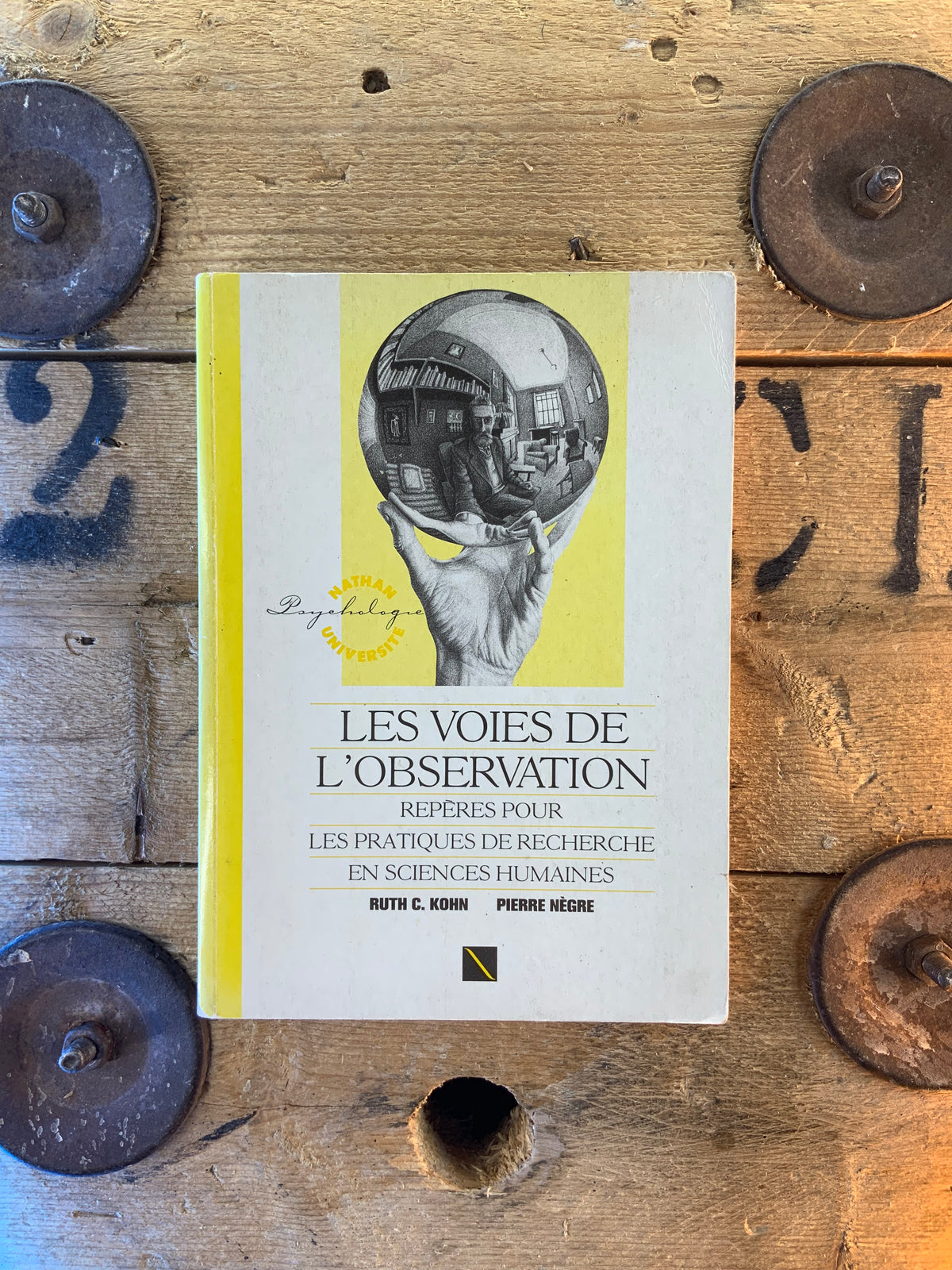 Les voies de l’observation : repères pour les pratiques de recherche en sciences humaines - Ruth C. Kohn et Pierre Nègre