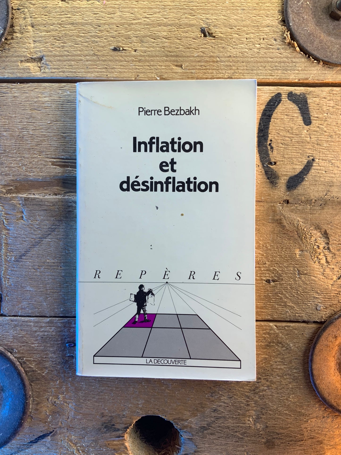 Inflation et désinflation - Pierre Bezbakh