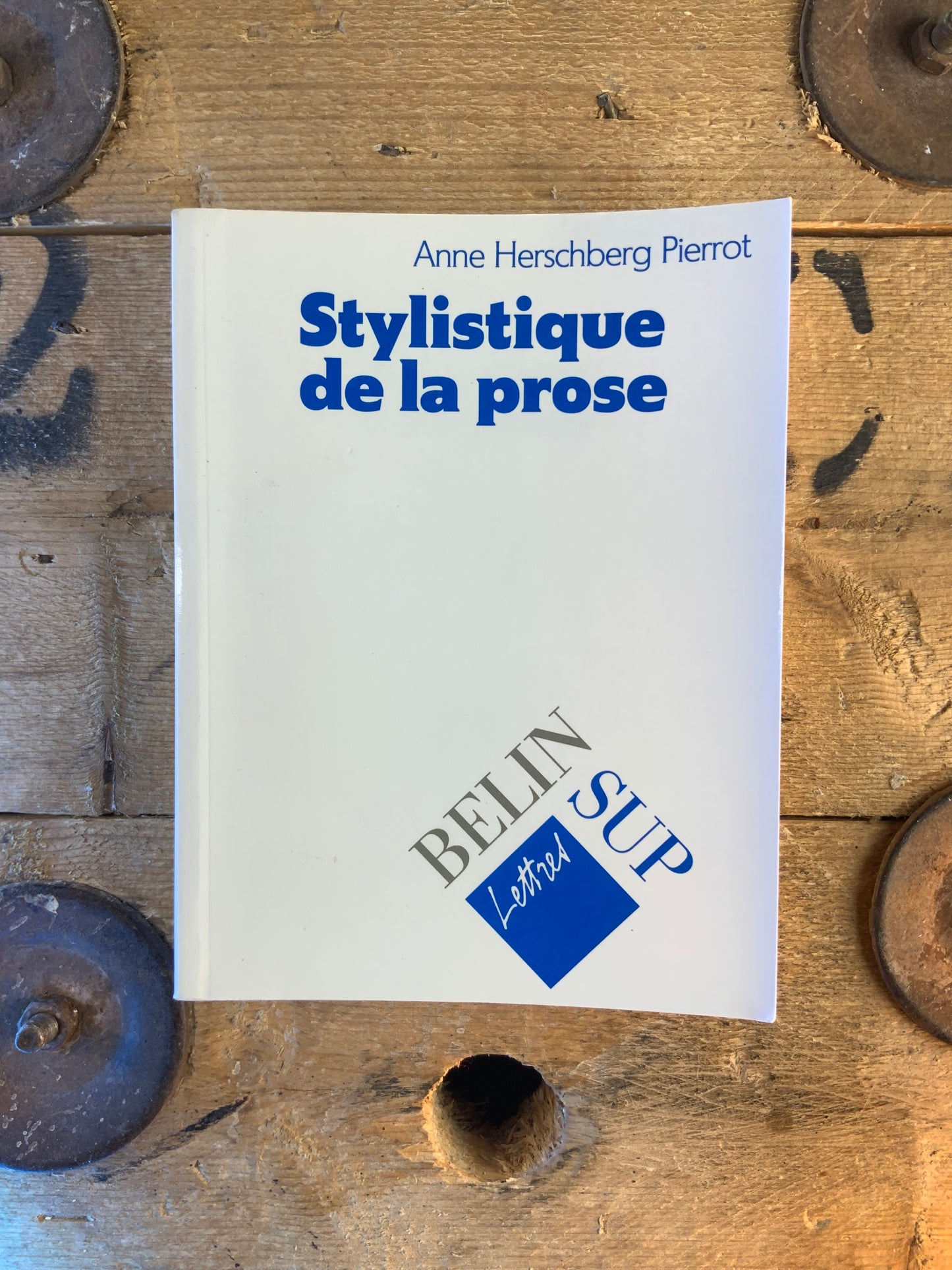 Stylistique de la prose - Anne Herschberg Pierrot