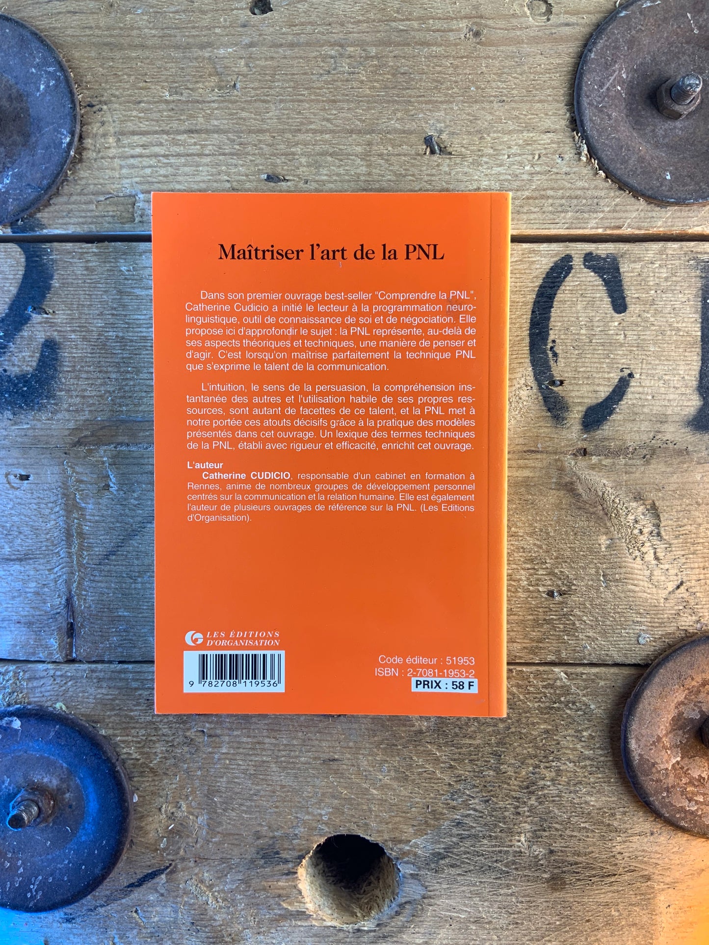 Maîtriser l’art de la PNL : la programmation neurolinguistique - Catherine Cudicio