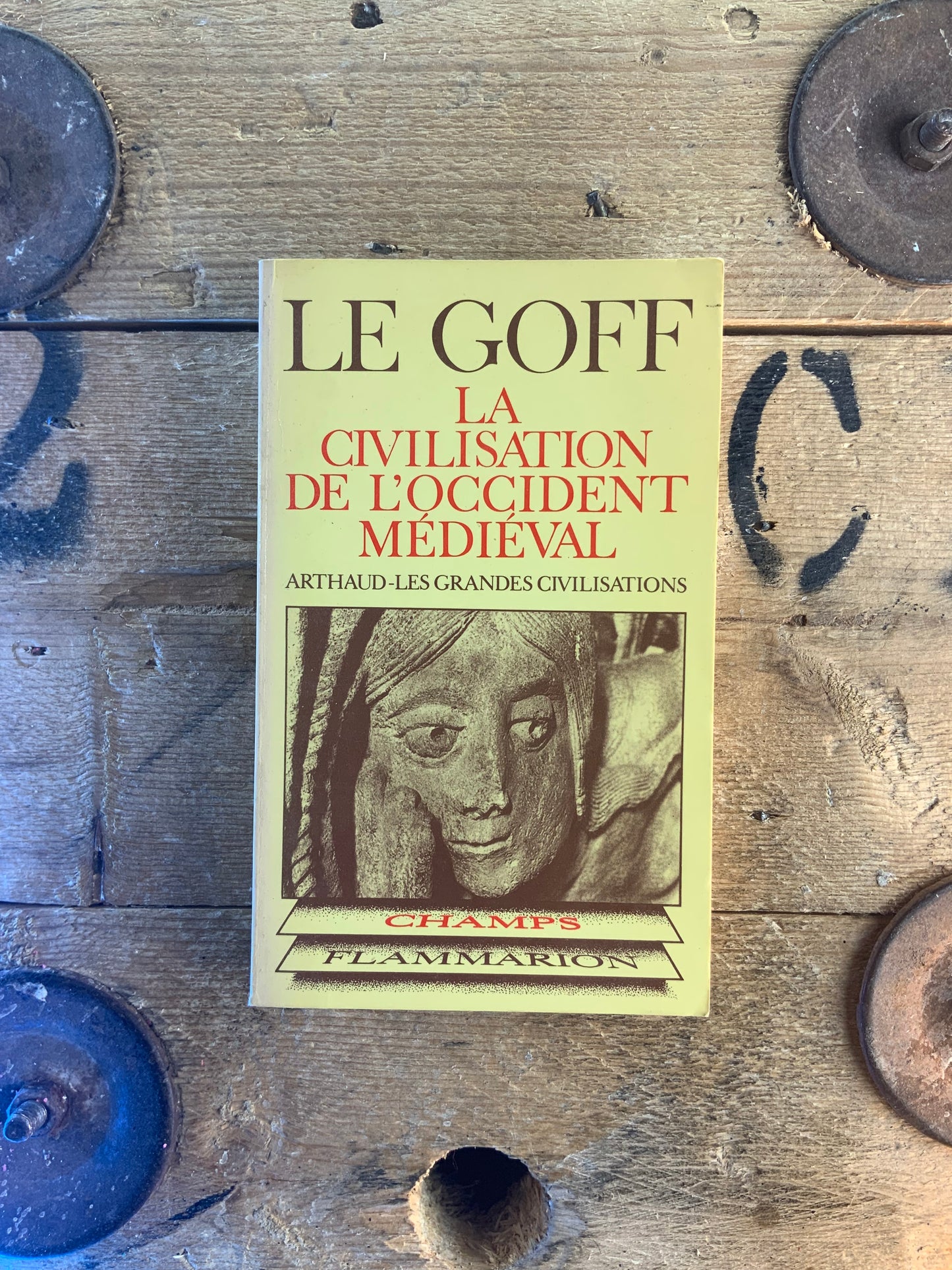 La civilisation de l’Occident Médiéval - Jacques Le Goff