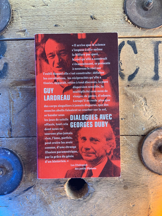 Dialogues avec Georges Duby - Guy Lardreau