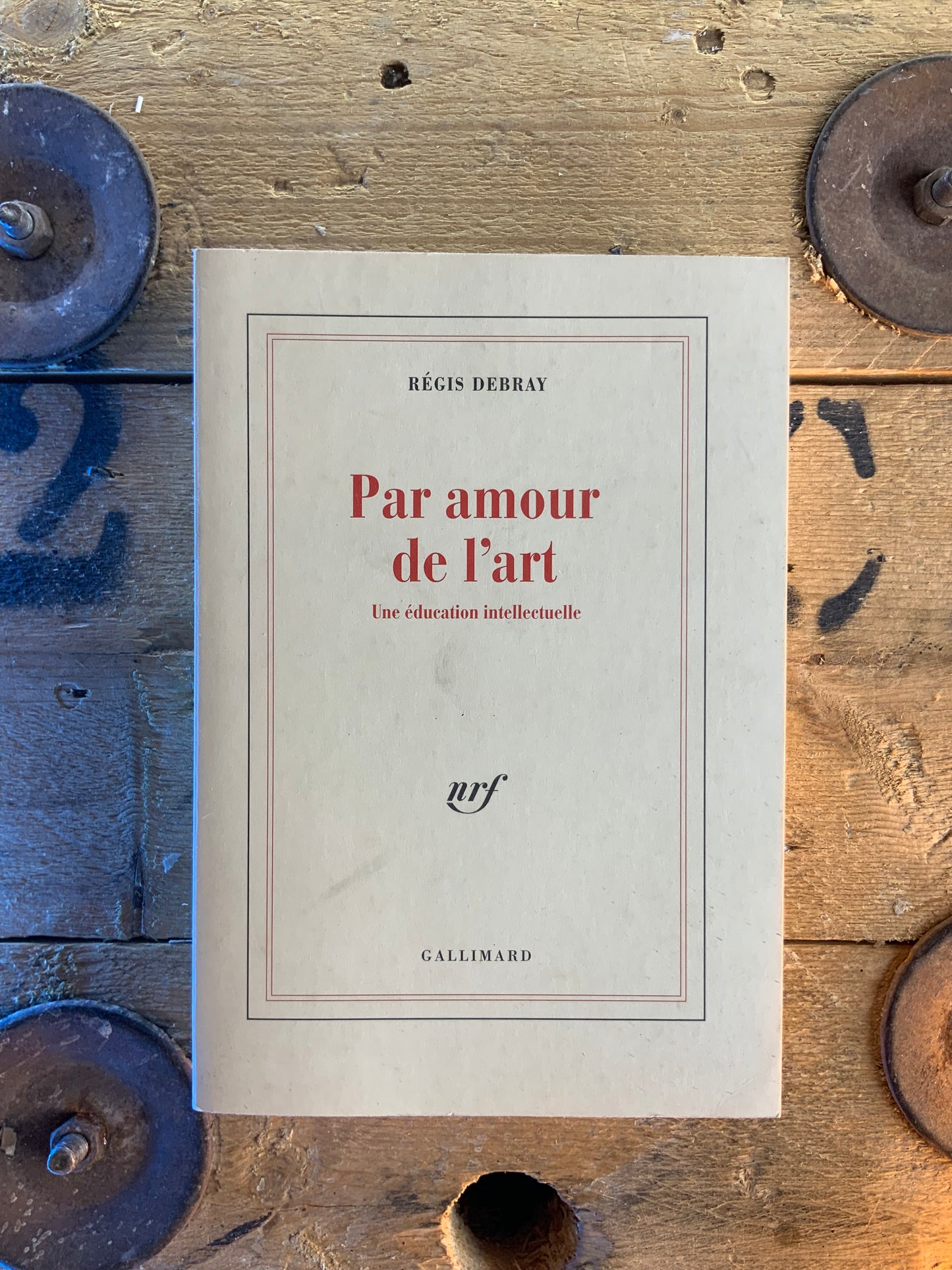 Par amour de l’art : une éducation intellectuelle - Régis Debray