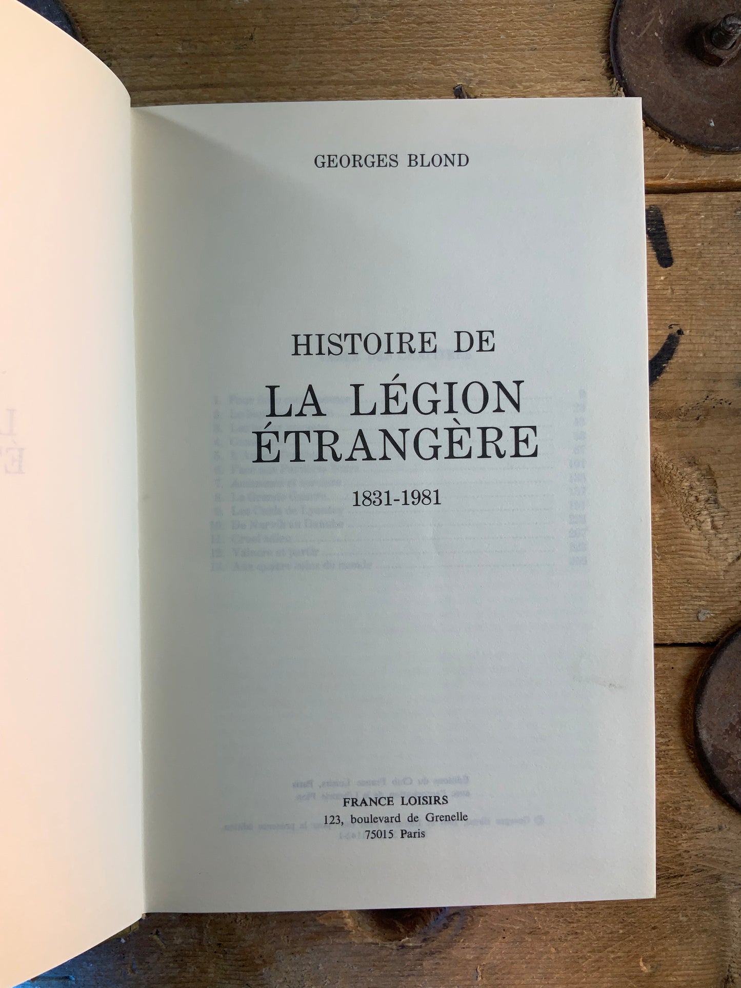 Histoire de la légion étrangère 1831-1981 - Georges Blond