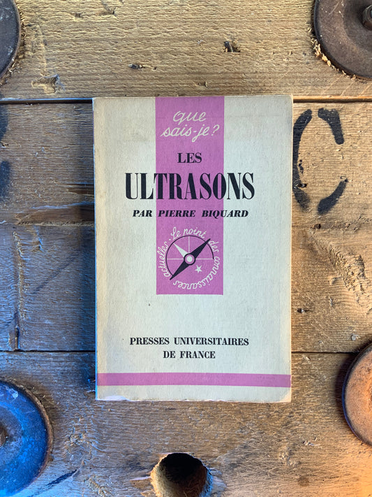 Les ultrasons - Pierre Bicquard
