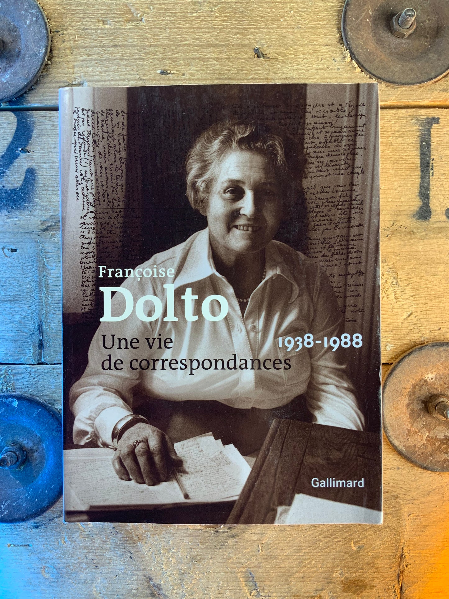 Une vie de correspondance 1938-1988 - Françoise Dolto