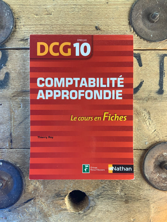 Comptabilité approfondie : les cours en fiches [ DCG 10 ]