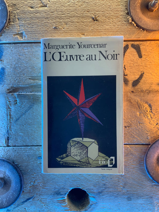 L’Œuvre au Noir - Marguerite Yourcenar