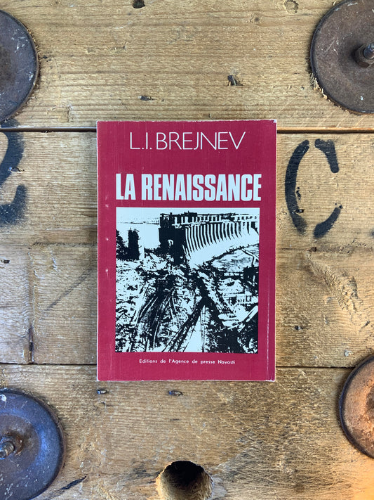 La renaissance - L.I. Brejnev
