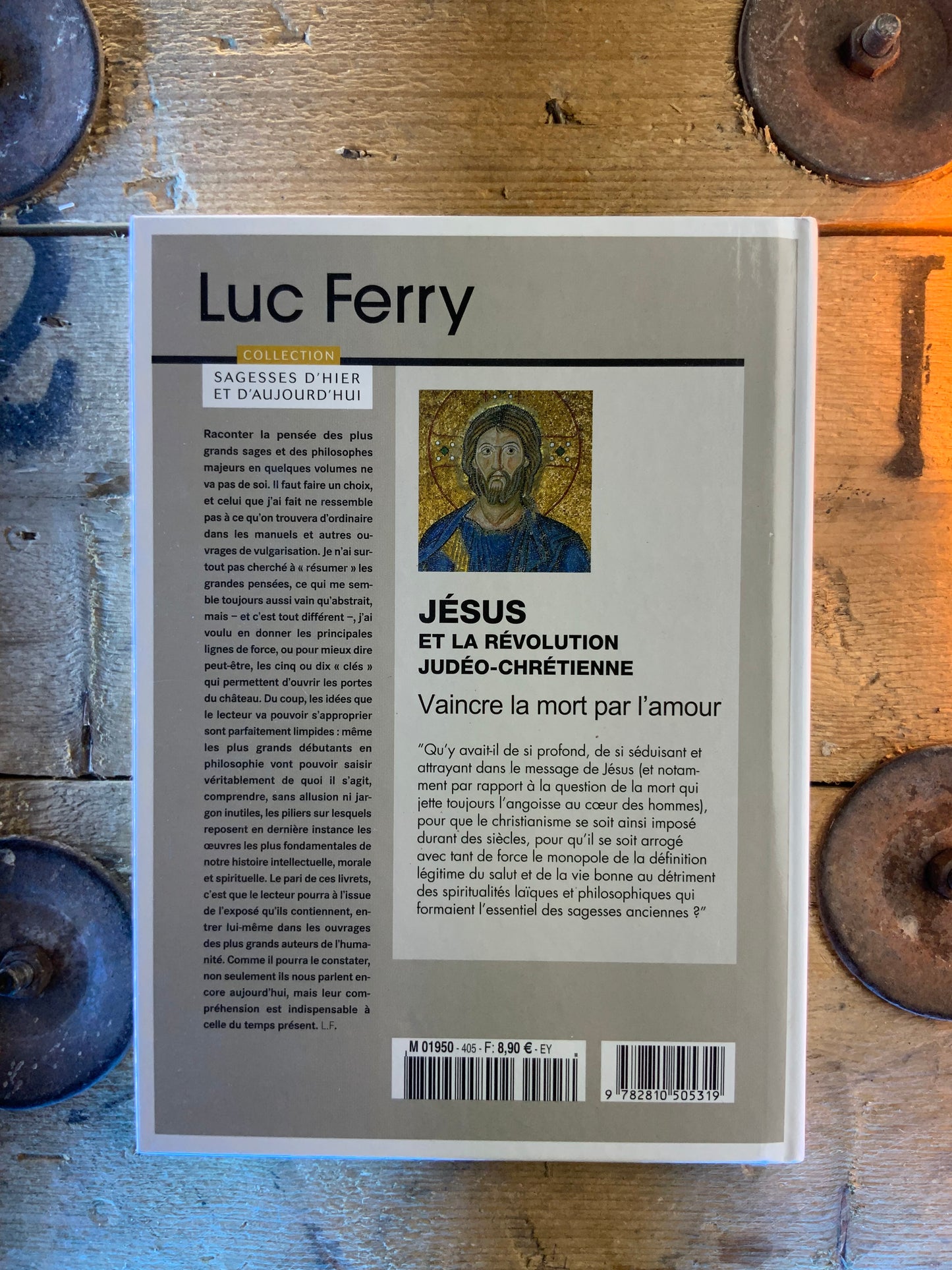 Jésus et la révolution judéo-chrétienne : vaincre la mort par l’amour - Luc Ferry