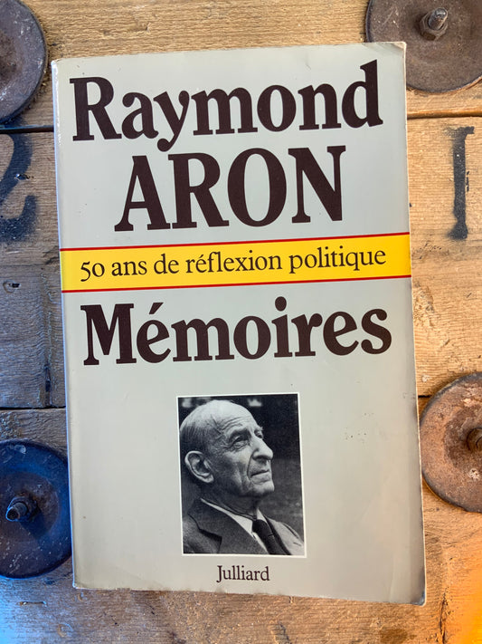 Mémoires : 50 ans de réflexion politique - Raymond Aron