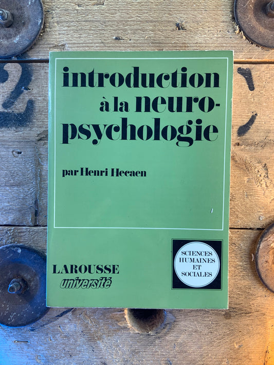 Introduction à la neuropsychologie - Henri Hecaen