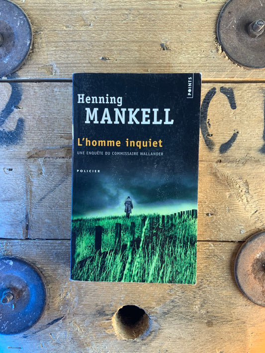 L’homme inquiet - Henning Mankell