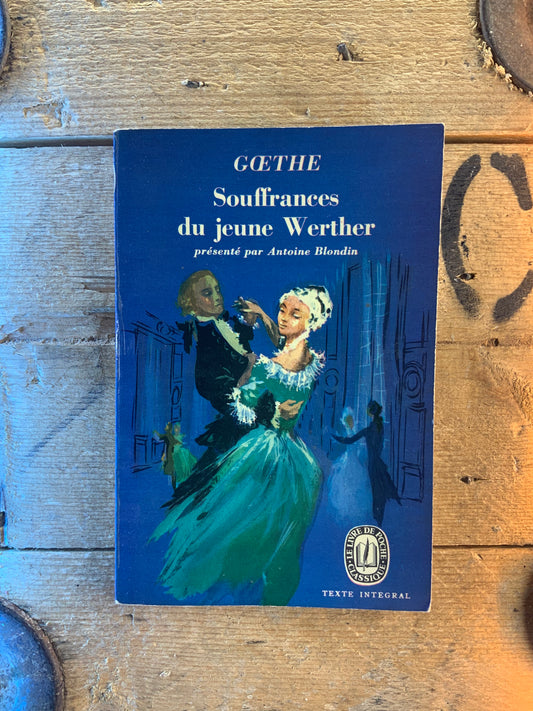 Souffrances du jeune Werther - Johann Wolfgang Goethe