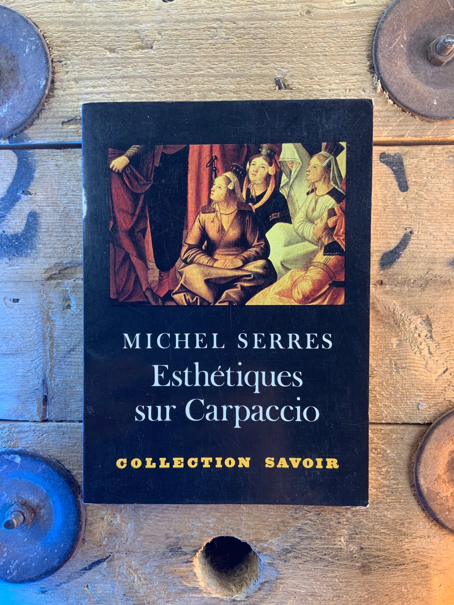 Esthétiques sur Carpaccio - Michel Serres