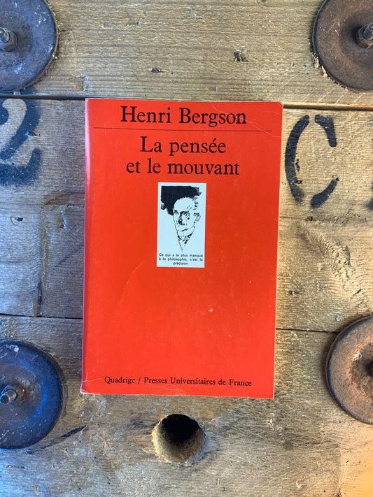 La pensée et le mouvant - Henri Bergson