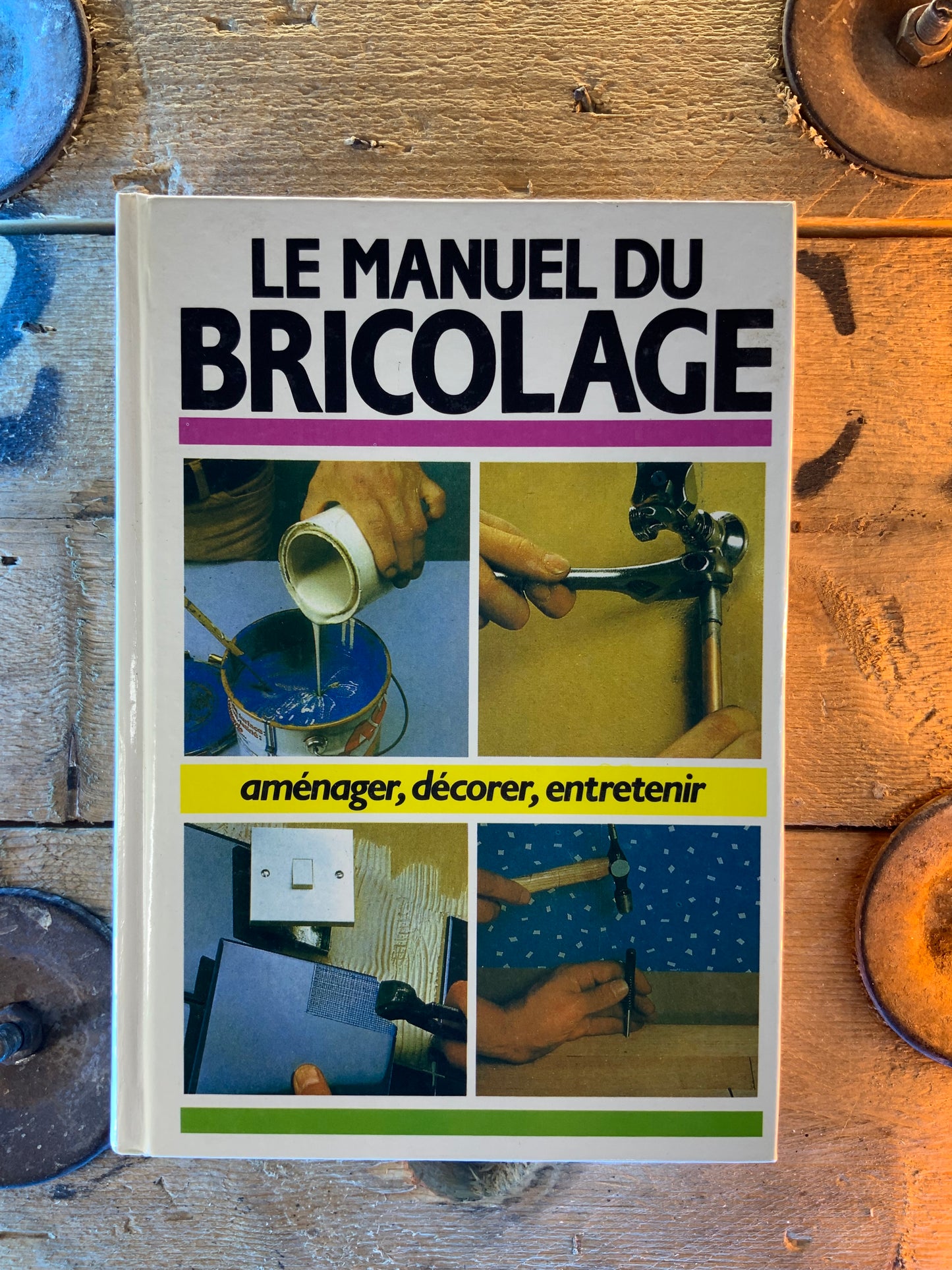 Le manuel du bricolage