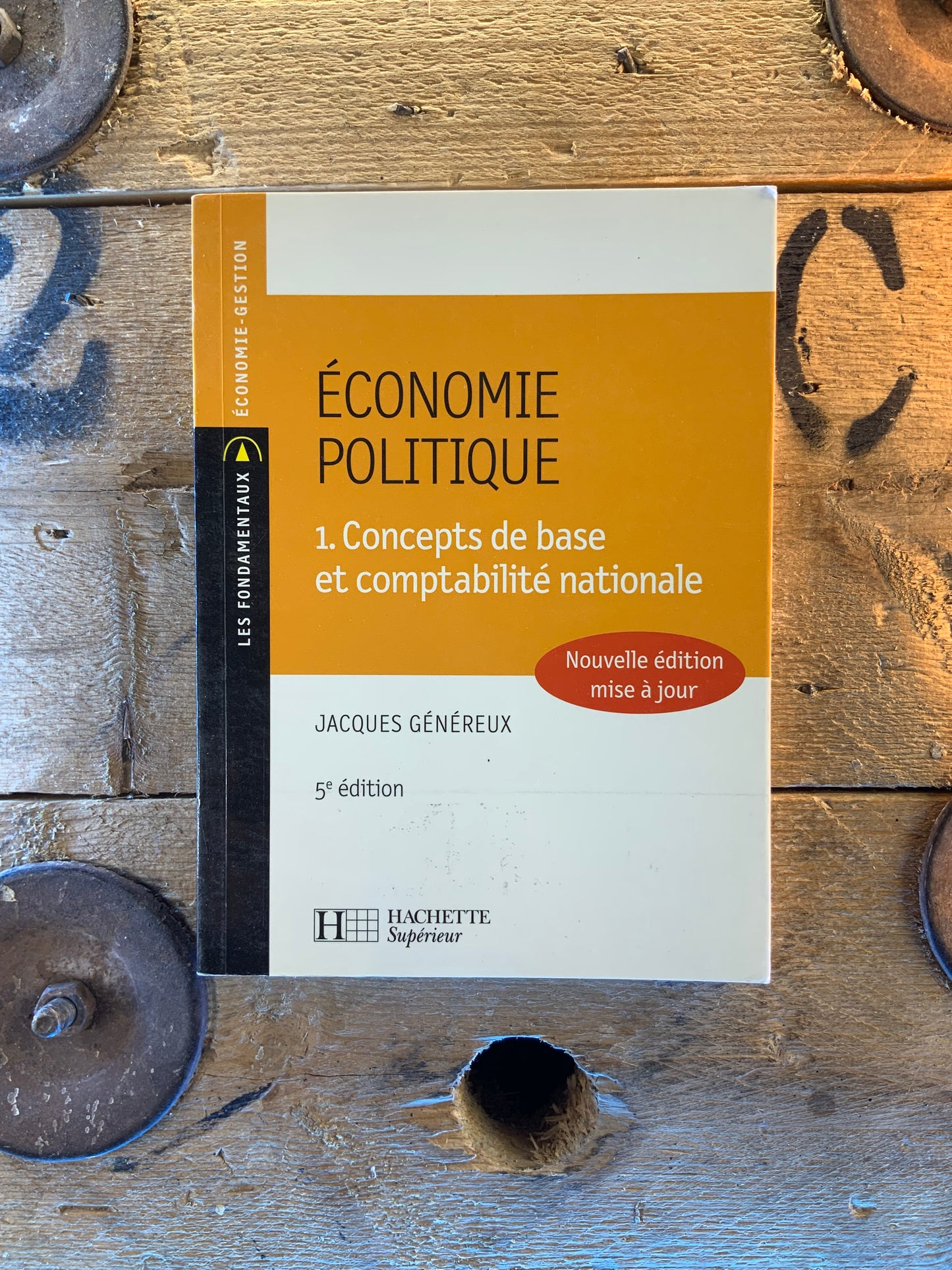 Économie politique : 1 - concepts de base et comptabilité nationale  2 - microéconomie. - Jacques Généreux